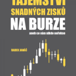 Tajemství snadných zisků na burze, aneb co vám nikdo neřekne (nová kniha)